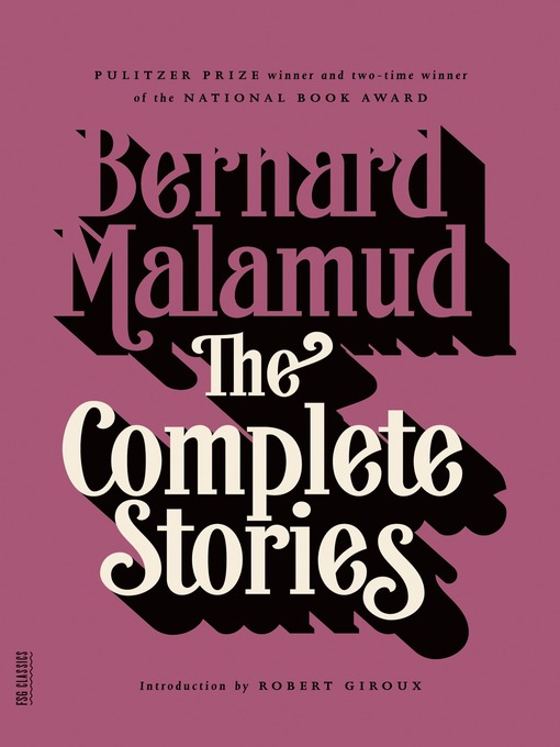 Title details for The Complete Stories by Bernard Malamud - Available